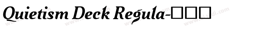 Quietism Deck Regula字体转换